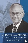 Augustine, Philip W. - A Healer and a Builder
