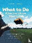 Jones, Evan - What to Do if You Don't Know What to Do
