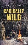 Sunderwald, Scott - Radically Wild
