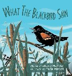 McMillan, Sherry - What the Blackbird Saw