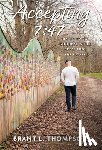 Thompson, Brant L. - Accepting 7: 47: Trying to Say Goodbye While Executing the Estate