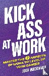 MacKinnon, Josh - Kick Ass At Work