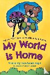 Bégin, Todd-Michael - My World Is Home