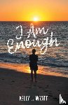 Wyatt, Kelly L. - I Am Enough