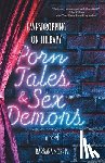 Morris, Barbara - Porn Tales & Sex Demons: Eavesdropping on Therapy