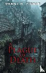 Pierce, Grant N. - A Plague of Death