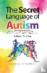 Yang, Ellen Eun Young - The Secret Language of Autism