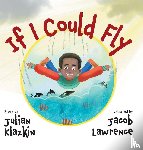 Klazkin, Julian - If I Could Fly