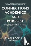 Lock, Cinde, Lee, Anneke - Connections, Academics, and Purpose