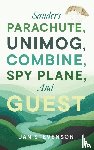 Stevenson, Jan - Sander's Parachute, Unimog, Combine, Spy Plane, and Guest