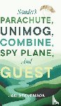 Stevenson, Jan - Sander's Parachute, Unimog, Combine, Spy Plane, and Guest