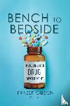 Gibson, Fraser - Bench to Bedside