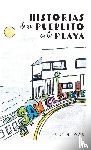 Loor, Kristin - Historias de un Pueblito en la Playa