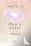 Michelle, Colby - Origin Myths of the Stars: The Handbook of the Greek Zodiac Origin Myths & Their Symbolic Medicine