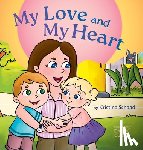 Schaad, Kristina - My Love and My Heart