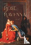 Guido, Veronica - The Rose of Ravenna