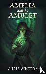 Winters, Chris - Amelia and the Amulet