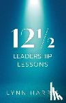 Harris, Lynn - 12½ Leadership Lessons