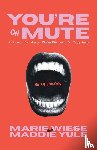 Wiese, Marie - You're on Mute