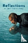 Glasgow-Brooks, Kevin - Reflections: A Black Man's Story