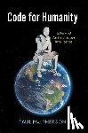 MacPherson, Paul - Code for Humanity: A Form of Artificial Super Intelligence