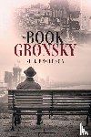 Engleson, Bill - The Book of Gronsky