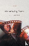 Lazar, Eli - The Missing Frame