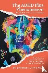 Boyd, Katherine G. - The ADHD Plus Phenomenon