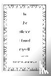 Adams, Stephanie Mikki - In the Silence I Found Myself
