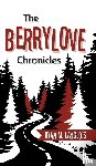 Langlois, Ryan M. - The Berrylove Chronicles