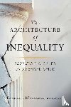 Mossavar-Rahmani, Farhang - The Architecture of Inequality