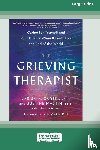 Mastin, Justine, Garski, Larisa A. - The Grieving Therapist