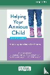 Rapee, Ronald - Helping Your Anxious Child