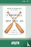 Bolsinger, Tod - Canoeing the Mountains (Expanded Edition)