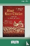 Hawkswood, Sarah - Blood Runs Thicker [Large Print 16 Pt Edition]