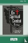 Grossman, Lt. Col. Dave, Davis, Adam - On Spiritual Combat