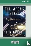 Pratt, Tim - The Wrong Stars [Large Print 16 Pt Edition]