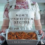 Schmitt, Joselyn - Mom's Unwritten Recipes