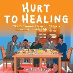 Simpson, Althea T - Hurt to Healing