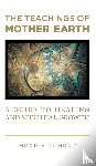 Dumont, Monica - The Teachings of Mother Earth