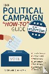 Crouse, Nolan - The Political Campaign "How-to" Guide