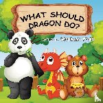 Webb, Stephanie - What Should Dragon Do?