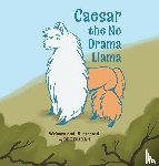 Dugan, Bee - Caesar the No Drama Llama