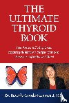 Goode-Kanawati, Dr Beverly - The Ultimate Thyroid Book