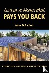 Desimone, Anna - Live in a Home that Pays You Back