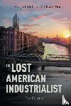 Fournier, Bob - The Lost American Industrialist