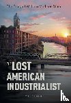 Fournier, Bob - The Lost American Industrialist