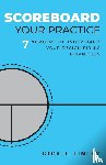 Linley, Rick J - Scoreboard Your Practice