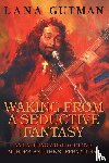 Gutman, Lana - Waking From A Seductive Fantasy
