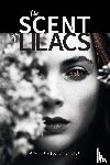 Giglio, Antonia - The Scent of Lilacs